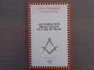 Le Compagnon Franc-Macon et l'Art du Trait.. BEHAEGHEL Julien