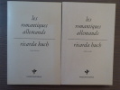 Les Romantiques allemands. Ricarda BUCH. ( volumes I & II ).. BUCH Ricarda