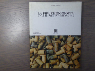 LA PIPA CHIOGGIOTTA e altre pipe in terracotta.