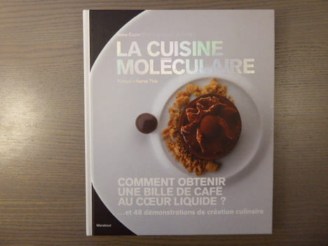 LA CUISINE MOLECULAIRE.. CAZOR Anne