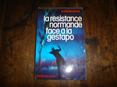 La Résistance normande face à la Gestapo