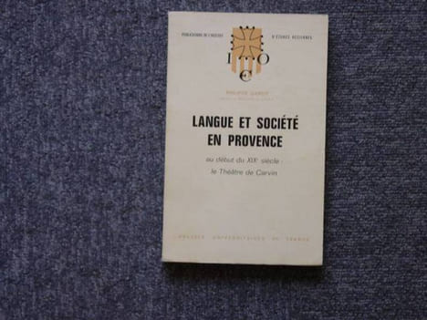 langue et société en provence. au début du xix e siècle: le théâtre de carvin.. GARDY Philippe