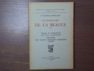 La Folklore de la Beauce. Vol.4. Forges et forgerons du pays Chartrain. Souvenirs d'un maître serrurier Chartrain ( 1760-1807 ).. MARCEL-ROBILLARD Ch.