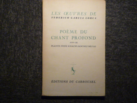 Poème du chant profond. Suivi de Plainte pour Ignacio Sanchez Mejias.. GARCIA LORCA Federico
