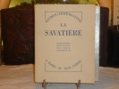 LA SAVATIERE. Lithographies originales de Serge FRIEDBERGER.. COURTOIS-SUFFIT Maurice - FRIEDBERGER Serge
