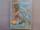 LE GRAND CIRQUE. Souvenirs d'un pilote de chasse français dans la R.A.F.. CLOSTERMANN Pierre