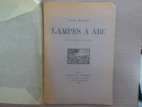 LAMPES A ARC. Avec un dessin de l'auteur.. MORAND Paul