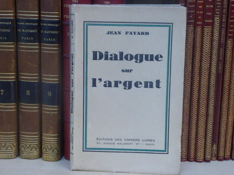 Dialogue sur l'argent.. FAYARD Jean