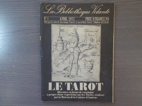 La Bibliothèque Volante. N°1. LE TAROT. Discours en forme de catalogue à propos d'une exposition sur les tarots réalisée par la Maison de la culture ...