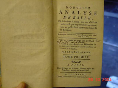 nouvelle analyse de bayle, où lui-même il réfute par des assertions positives et par les plus solides argumens, tout ce qu'il a écrit contre les moeurs & la religion. par m. l'abbe dubois de launay  on a joint à cette analyse, une dissertation sur le suic