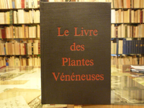 Le livre des plantes vénéneuses.. KINGSBURY John M.
