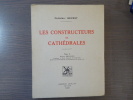 Les Constructeurs de Cathédrales.. BRUNET Frédéric