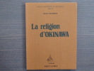 La religion d'Okinawa.. HERBERT Jean