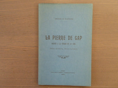 La pierre de Gap, dédiée à la terre et au ciel ( Deua Andarta, Deuos Loukos ).
