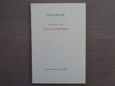 A propos des Fous littéraires.