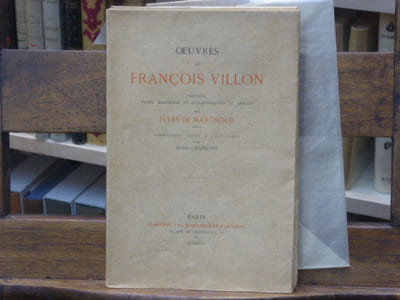 OEUVRES de François VILLON. Préface, texte modernisé et interprétation du jargon par Jules de MARTHOLD. Frontispice gravé par Henry CHAPRONT.