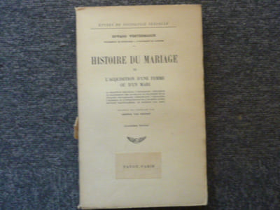 HISTOIRE DU MARIAGE. Tome 3 : l'acquisition d'une femme ou d'un mari.