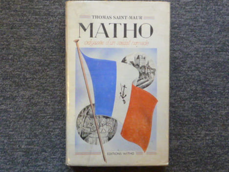 MATHO, odyssée d'un soldat nomade.. SAINT-MAUR Thomas