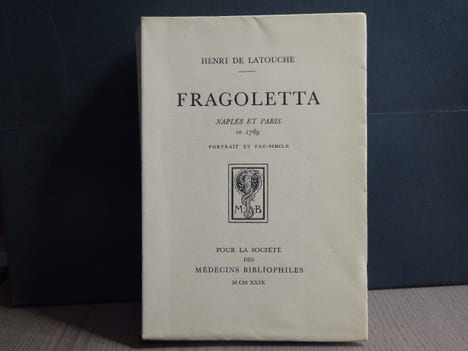 FRAGOLETTA. Naples et Paris en 1789.. LATOUCHE Henri ( De )