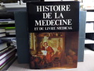 Histoire de la Médecine et du Livre médical.. DUMAITRE Paule - SAMION-CONTET Janine - HAHN André