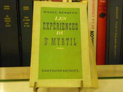 Les expériences du Dr MYRTIL.