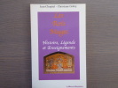 Les Rois Mages. Histoire, Légende et Enseignements.. CHOPITEL Jean - GOBRY Christiane