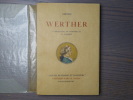 WERTHER.. GOETHE Johann Wolfgang ( Von ) -  CALBET Antoine