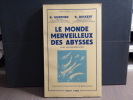 Le Monde Merveilleux des Abysses.. GUNTHER K. - DECKERT K.