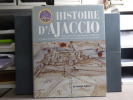 Histoire d'Ajaccio.. POMPONI Francis - SILVANI Paul