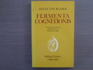 Fermenta Cognitionis.. BAADER Franz ( Von )