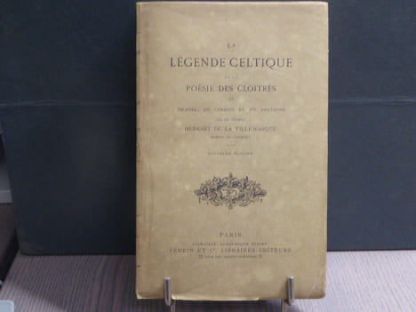 La légende Celtique et la poésie des cloitres en Irlande, en Cambrie et en Bretagne.. HERSART DE LA VILLEMARQUE Vicomte