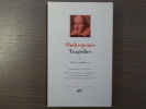 TRAGEDIES. Tome I. ( Oeuvres complètes, I ).. SHAKESPEARE William