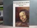 PHYSIOLOGIE DE LA VEUVE. Une histoire médicale de la guillotine.. CAROL Anne