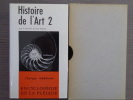 HISTOIRE DE L'ART. Tome II. L'Europe Médiévale. Encyclopédie de la Pléiade.. BABELON Jean ( Sous La Direction De )