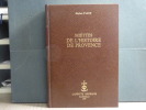 Miettes de l'Histoire de Provence.. ARVE Steven ( D' )