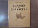 Chasses et Chasseurs.. CHAPPERT Antoine
