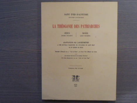 La Théogonie des Patriarches. Jésus. Moïse. Adaptations de l'Archéomètre.. SAINT YVES D'ALVEYDRE Alexandre
