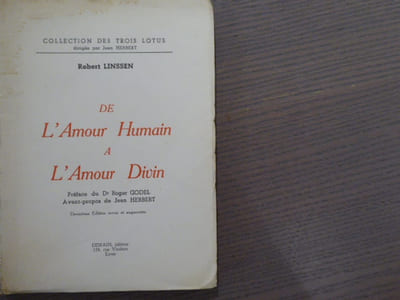 De l'Amour Humain a l'Amour Divin. Préface du Dr Roger GODEL et avant-propos de Jean HERBERT.