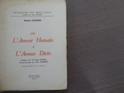De l'Amour Humain a l'Amour Divin. Préface du Dr Roger GODEL et avant-propos de Jean HERBERT.