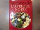 Archives de l'Afrique noire.. BORGE Jacques - VIASNOFF Nicolas