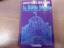 La Bible Bleue anthologie d'une litt&eacute;rature "populaire". Appendice et index &eacute;tablis par Nora Scott.. BOLLEME Genevi&egrave;ve