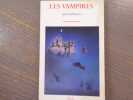 LES VAMPIRES.. BOURRE Jean-Paul