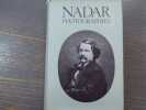 NADAR - tome I. Photographies.. NADAR - COLLECTIF