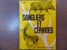 Sangliers et Cervidés.. NARD J.