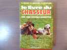 Le Livre du chasseur. Gibier - Chiens - Balistique et réglementation.. GRASSI R. - BERNARD A. - DELETANG G.