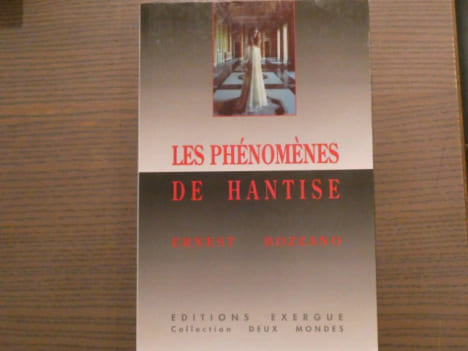 Les Phénomènes de Hantise.. BOZZANO Ernest