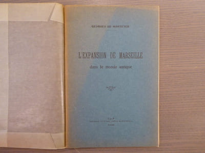 L'EXPANSION DE MARSEILLE dans le monde antique.