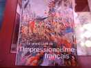Le Grand Livre de l'Impressionnisme fran&ccedil;ais.. KELDER Diane