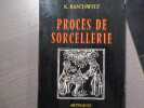 Proc&egrave;s de sorcellerie.. BASCHWITZ K.