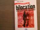 Les ph&eacute;nom&egrave;nes de bilocation - 48 cas prouvant l'existence du corps fluidique.. BOZZANO Ernest
